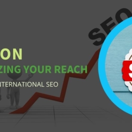 Tips on Maximizing Your Reach Through International SEO